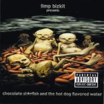 Limp Bizkit | 2000 | Chocolate Starfish (Doble)