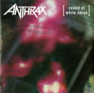 Anthrax | 1993 | Sound Of White Noise