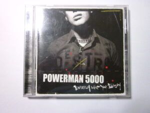 Powerman 5000 | 2006 | Destroy What You Enjoy