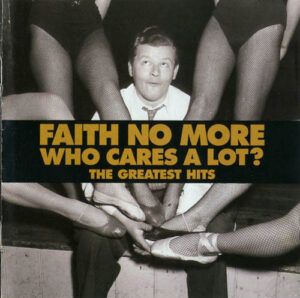 Faith No More | Who Cares a Lot? | 1998