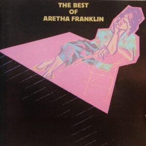 Aretha Franklin – The Best Of Aretha Franklin