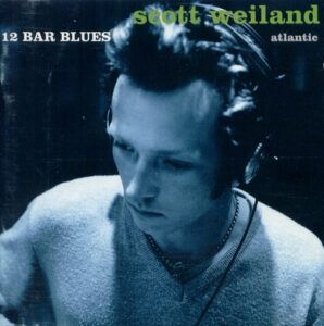 Scott Weiland – 12 Bar Blues