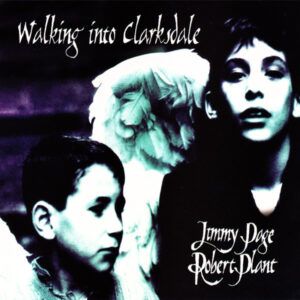 Jimmy Page & Robert Plant – Walking Into Clarksdale (CD)
