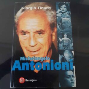 Michelangelo Antonioni – Giorgio Tinazzi | Colección Cineresena | Libro