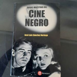 Obras Maestras del Cine Negro – José Luis Sánchez Noriega | Colección Cineresena | Libro
