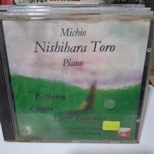 Michio Nishihara Toro – Piano: Beethoven, Chopin, Liszt, Granados